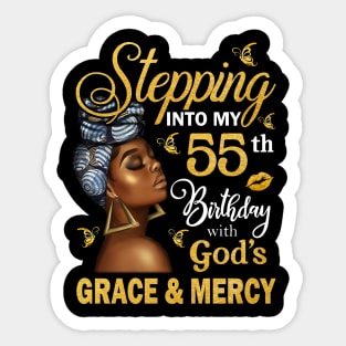 Stepping Into My 55th Birthday With God's Grace & Mercy Bday Sticker